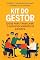 Livro Kit do Gestor: Jogos para o desenvolvimento de equipes