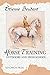 Horse Training: Outdoors and High School by Etienne Beudant, Richard F Williams