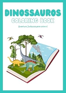 Livro DINOSSAUROS: UMA AVENTURA JURÁSSICA PARA COLORIR