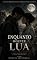 Livro Depois da Lua: O amor deles iluminou a noite mais escura.