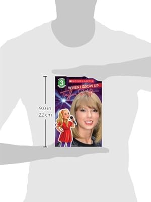 When i grow up taylor swift scholastic reader level 3