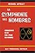 La Symphonie des nombres : Connaissance de soi par l'étude des nombres by