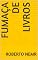Livro FUMAÇA DE LIVROS (TRILOGIA DO NADA Livro 2)