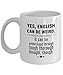 Yes English Can Be Weird. It Can Be Understood Through Tough Thorough Thought Though - Mug Coffee Funny Gift Cup Tea Ceramic Lovers 11oz Face Best Cute Lover Unique Day Middle