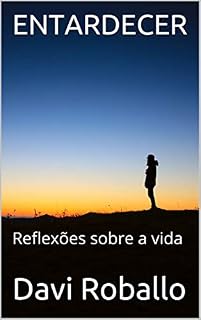Livro ENTARDECER: Reflexões sobre a vida