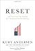 Reset: How This Crisis Can Restore Our Values and Renew America - Book by Kurt Andersen