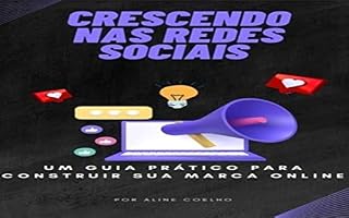 Livro Crescendo nas redes sociais. Um guia prático para construir sua marca online.