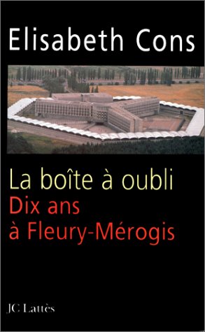 Dix annÃ©es Ã  Fleury-MÃ©rogis