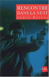 Rencontre dans la nuit