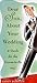 Dear Son About Your Wedding: A Guide for the Groom-to-Be by 