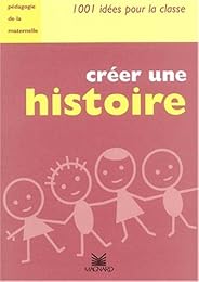 Créer une histoire