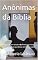 Livro Anônimas da Bíblia: Aprenda com essas mulheres a viver plenamente o que Deus tem para você (Ensinamentos para uma vida próspera)
