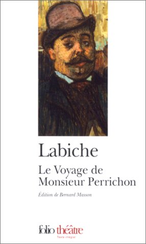 Le  voyage de Monsieur Perrichon