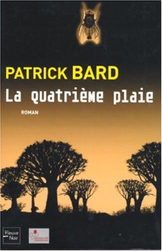 La  quatrième plaie