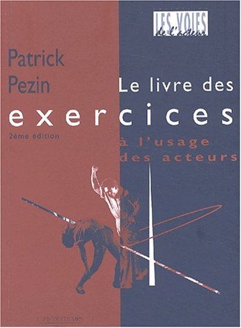 Le  livre des exercices à l'usage des acteurs