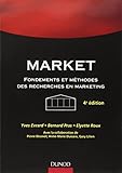 Market - 4e édition: Fondements et méthodes des recherches en marketing (Management Sup) (French Edition) by 