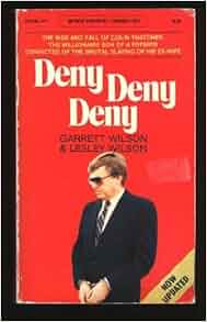 Deny Deny Deny The Rise And Fall Of Colin Thatcher