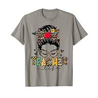 Teacher Life Messy Bun Teacher's Day First Day Of School T-Shirt