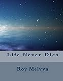 Life Never Dies
