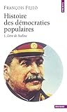 Histoire Des D'Mocraties Populaires 1. L''Re de Staline (1945-1953) T1 (English and French Edition) by 
