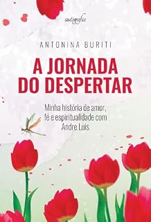 Livro A Jornada do despertar: minha história de amor, fé e espiritualidade com Andre Luis