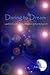 Daring To Dream: A Guide To Lucid Dreaming, Astral Travel And Spiritual Growth by 