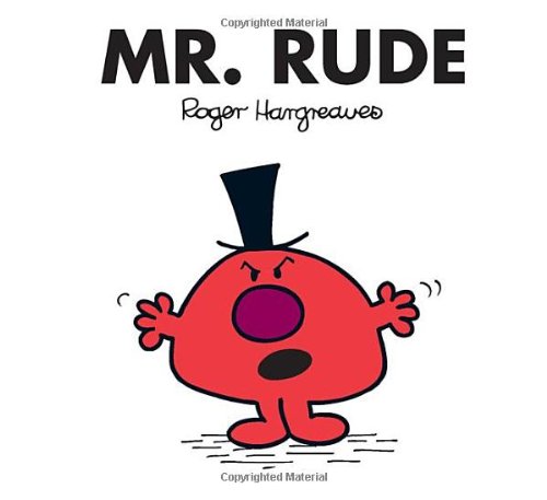 Mr. Rude (Mr. Men and Little Miss)