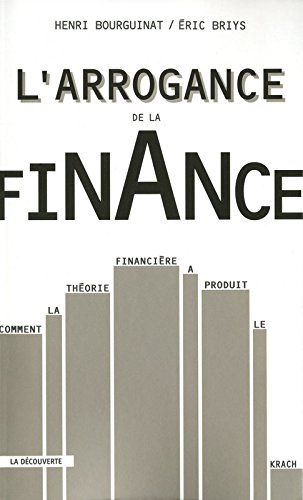 L' arrogance de la finance