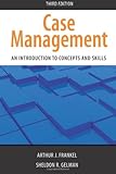 Case Management : An Introduction to Concepts and Skills, Frankel, Arthur and Gelman, Sheldon, 1935871099