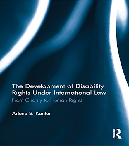 Download The Development of Disability Rights Under International Law: From Charity to Human Rights (English Edition) PDF