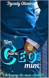 Livro Um CEO para mim : Em busca do meu clichê