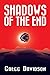 Shadows of the End: The Mulapin Trilogy, Book 1 by Gregg Davidson