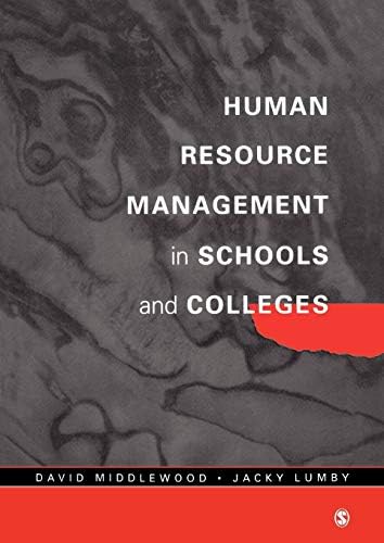 Human Resource Management in Schools and Colleges (Centre for Educational Leadership and Management) Paperback – 8 Jan. 1999