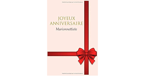 Amazon Com Joyeux Anniversaire Marionnettiste Cadeau Carnet De Note Cahier Ligne 1 Pages 6x9 Couverture Souple Finition Mate French Edition Publishing J Anniversaire Books