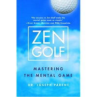 Zen Golf: Mastering the Mental Game
