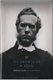 By Dr. & Mrs Howard Taylor The Growth of a Soul (Hudson Taylor, Volume I) (2012) [Hardcover]