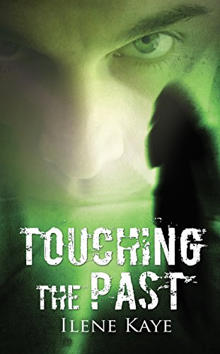 Touching the Past, by Ilene Kaye