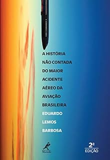Livro A história não contada do maior acidente aéreo da aviação brasileira 2a ed.