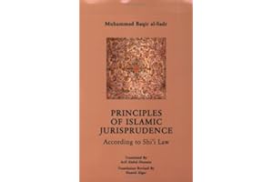 Principles of Islamic Jurisprudence: According to Shi'i Law