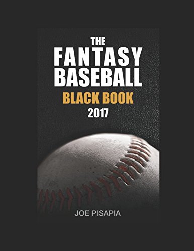 The Fantasy Baseball Black Book 2017 Edition (Fantasy Black Book)