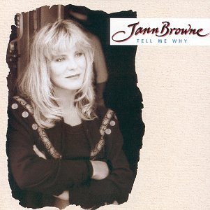Jann Browne - Tell Me Why Lyrics - Zortam Music