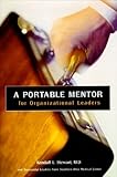 A Portable Mentor for Organizational Leaders, Stewart, Kendall L., 097256070X