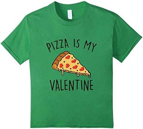 Kids Funny Pizza, Pizza Is My Valentine T-shirts 8 Grass