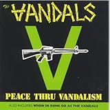 Peace Through Vandalism/When In Rome Do as the Vandals