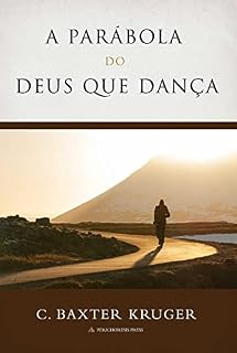 Livro A Parábola Do Deus que Dança
