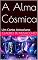 Livro A Alma Cósmica: Um Conto Arcturiano