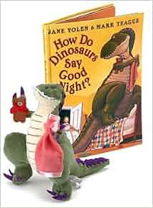 How Do Dinosaurs Say Good Night? Book And Plush Set: Jane Yolen, Mark ...
