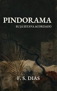 Livro Pindorama: Eu Já Estava Acordado