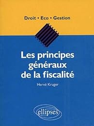 Les  principes généraux de la fiscalité