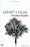 ASP.NET 3.5 AJAX Pocket Guide